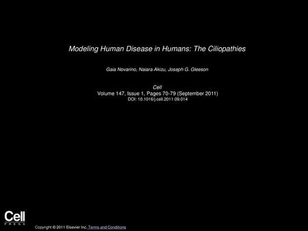 Modeling Human Disease in Humans: The Ciliopathies