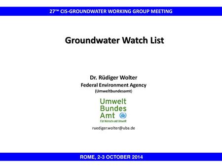 27™ CIS-GROUNDWATER WORKING GROUP MEETING Groundwater Watch List