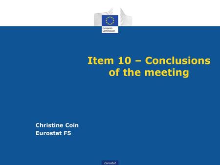 Item 10 – Conclusions of the meeting