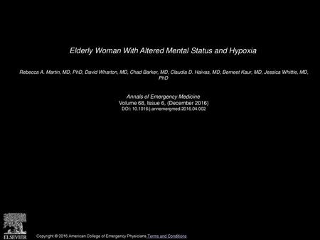 Elderly Woman With Altered Mental Status and Hypoxia