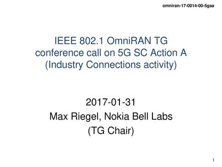 Max Riegel, Nokia Bell Labs (TG Chair)