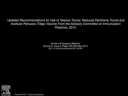 Updated Recommendations for Use of Tetanus Toxoid, Reduced Diphtheria Toxoid and Acellular Pertussis (Tdap) Vaccine From the Advisory Committee on Immunization.