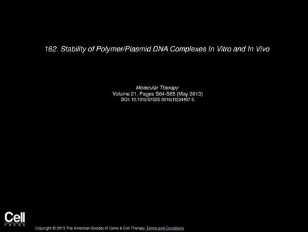 162. Stability of Polymer/Plasmid DNA Complexes In Vitro and In Vivo