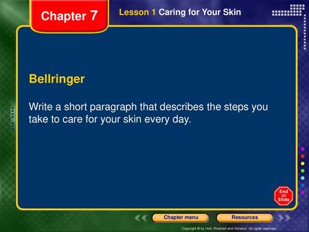 Chapter 7 Lesson 1 Caring for Your Skin Bellringer