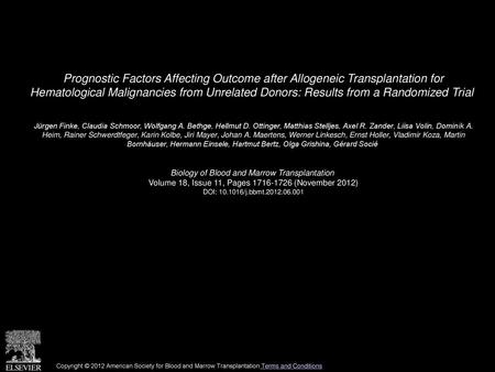 Prognostic Factors Affecting Outcome after Allogeneic Transplantation for Hematological Malignancies from Unrelated Donors: Results from a Randomized.