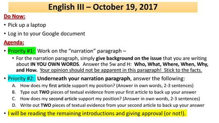 English III – October 19, 2017 Do Now: Pick up a laptop