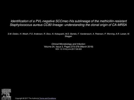 Identification of a PVL-negative SCCmec-IVa sublineage of the methicillin-resistant Staphylococcus aureus CC80 lineage: understanding the clonal origin.