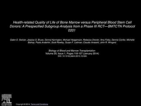 Health-related Quality of Life of Bone Marrow versus Peripheral Blood Stem Cell Donors: A Prespecified Subgroup Analysis from a Phase III RCT—BMTCTN Protocol.
