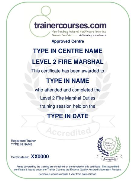 TYPE IN CENTRE NAME LEVEL 2 FIRE MARSHAL TYPE IN NAME