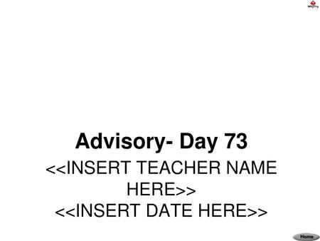 Advisory- Day 73  