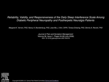 Reliability, Validity, and Responsiveness of the Daily Sleep Interference Scale Among Diabetic Peripheral Neuropathy and Postherpetic Neuralgia Patients 