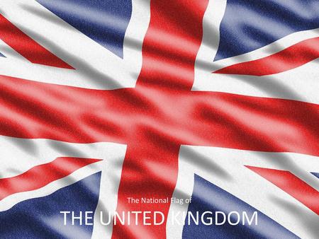 The National Flag of THE UNITED KINGDOM