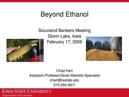 Beyond Ethanol Siouxland Bankers Meeting Storm Lake, Iowa