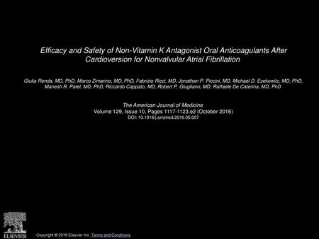 Efficacy and Safety of Non-Vitamin K Antagonist Oral Anticoagulants After Cardioversion for Nonvalvular Atrial Fibrillation  Giulia Renda, MD, PhD, Marco.