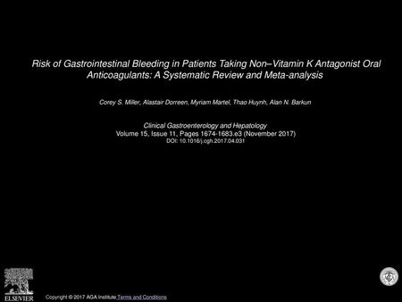 Risk of Gastrointestinal Bleeding in Patients Taking Non–Vitamin K Antagonist Oral Anticoagulants: A Systematic Review and Meta-analysis  Corey S. Miller,