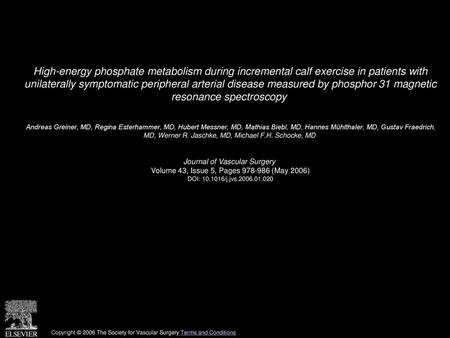 High-energy phosphate metabolism during incremental calf exercise in patients with unilaterally symptomatic peripheral arterial disease measured by phosphor.