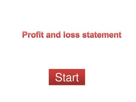 Profit and loss statement
