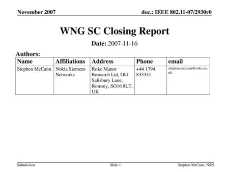WNG SC Closing Report Date: Authors: November 2007