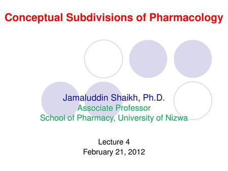 Conceptual Subdivisions of Pharmacology
