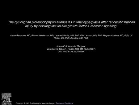 The cyclolignan picropodophyllin attenuates intimal hyperplasia after rat carotid balloon injury by blocking insulin-like growth factor-1 receptor signaling 