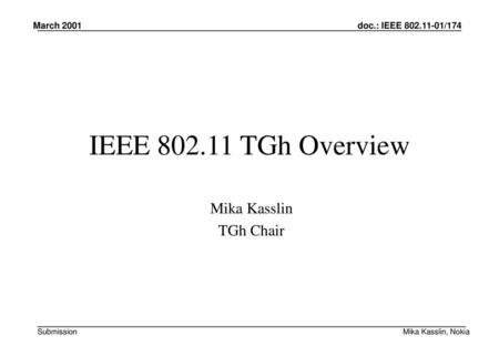 IEEE TGh Overview Mika Kasslin TGh Chair March 2001
