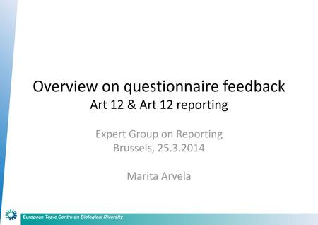 Overview on questionnaire feedback Art 12 & Art 12 reporting