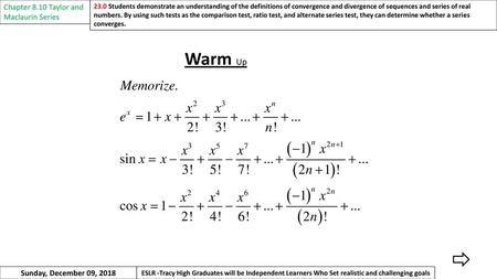 Warm Up Chapter 8.10 Taylor and Maclaurin Series