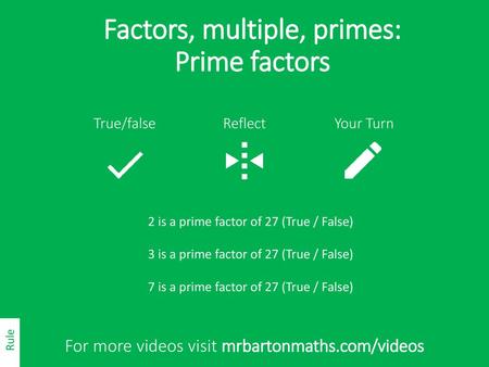 Factors, multiple, primes: Prime factors