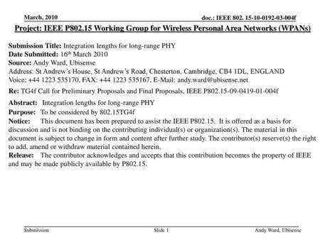 March, 2010 Project: IEEE P802.15 Working Group for Wireless Personal Area Networks (WPANs) Submission Title: Integration lengths for long-range PHY Date.