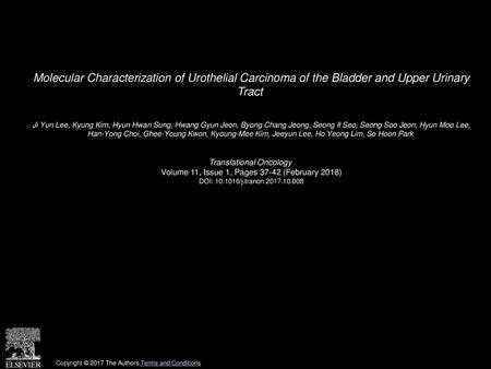 Molecular Characterization of Urothelial Carcinoma of the Bladder and Upper Urinary Tract  Ji Yun Lee, Kyung Kim, Hyun Hwan Sung, Hwang Gyun Jeon, Byong.