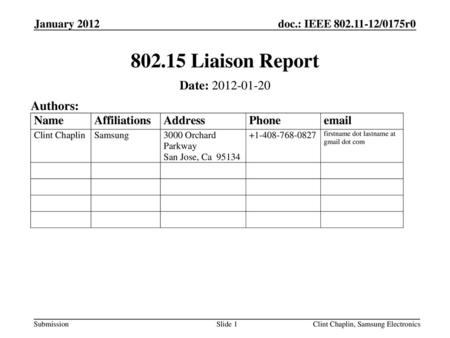 Liaison Report Date: Authors: January 2012