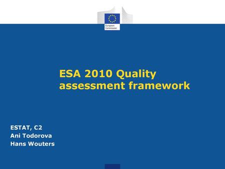 ESA 2010 Quality assessment framework