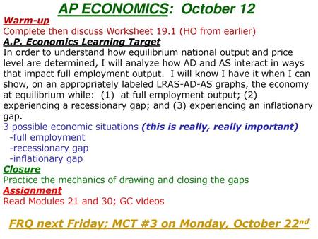 FRQ next Friday; MCT #3 on Monday, October 22nd