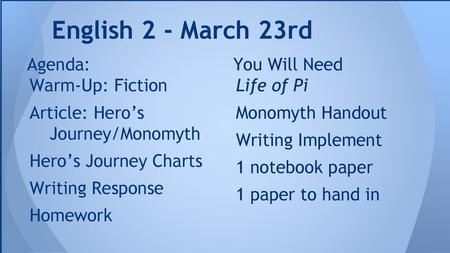 English 2 - March 23rd Agenda: Warm-Up: Fiction