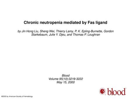 Chronic neutropenia mediated by Fas ligand