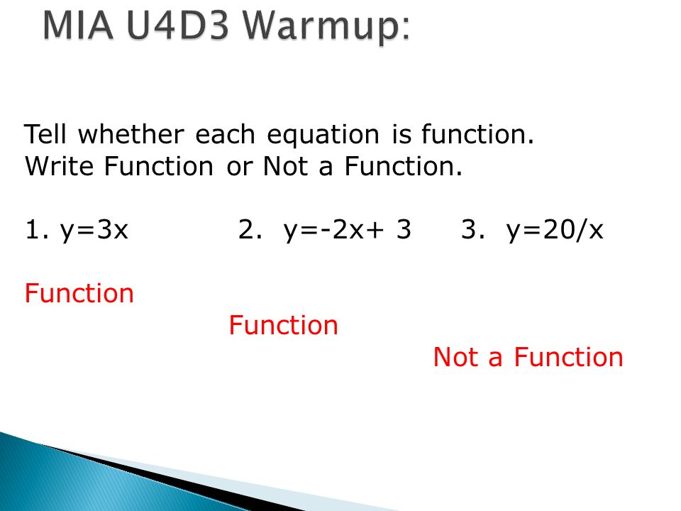Tell whether each equation is function. Write Function or Not a Function. 1. y=3x 2. y=-2x y=20/x Function Not a Function. - ppt download Tell Whether Each Equation Is Function. Write Function Or Not A Function. 1. Y=3X 2. Y=-2X Y=20/X Function Not A Function. - Ppt Download
