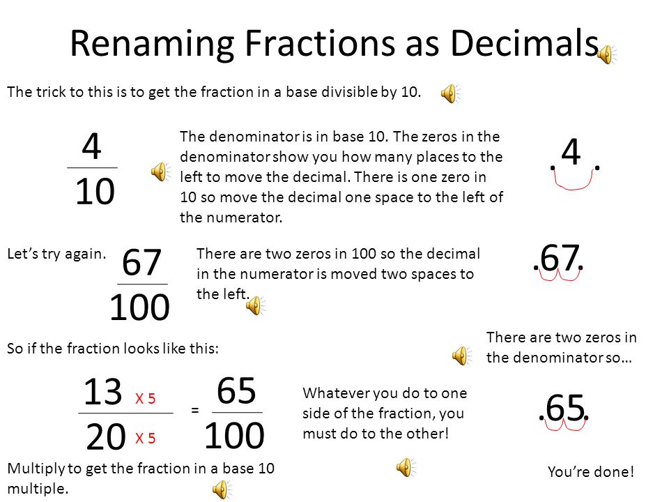 Renaming Fractions As Decimals The Trick To This Is To Get The Fraction In A Base Divisible By The Denominator Is In Base 10. The Zeros In The. - Ppt Download