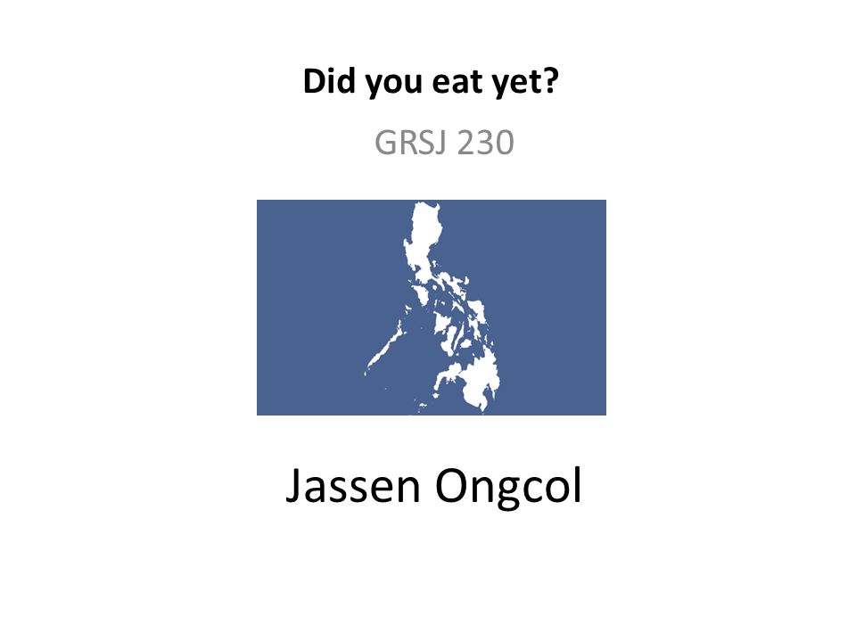 Have You Eaten Yet?” and Other Ways to Say Hello in Filipino