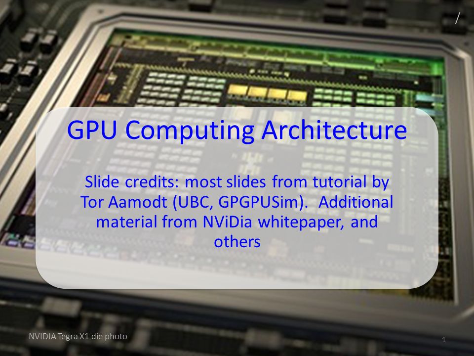 Aanmoediging Zichzelf lenen GPU Computing Architecture - ppt download