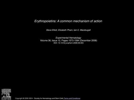 Erythropoietins: A common mechanism of action