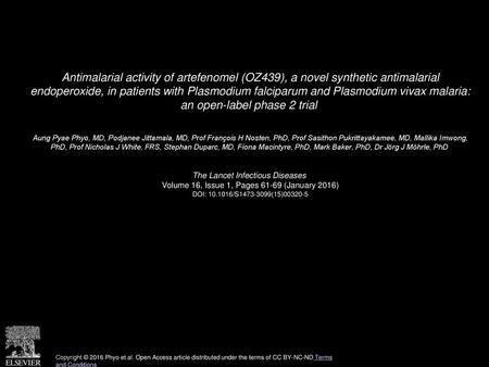 Antimalarial activity of artefenomel (OZ439), a novel synthetic antimalarial endoperoxide, in patients with Plasmodium falciparum and Plasmodium vivax.