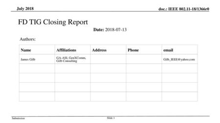 FD TIG Closing Report Date: Authors: July 2018 Name