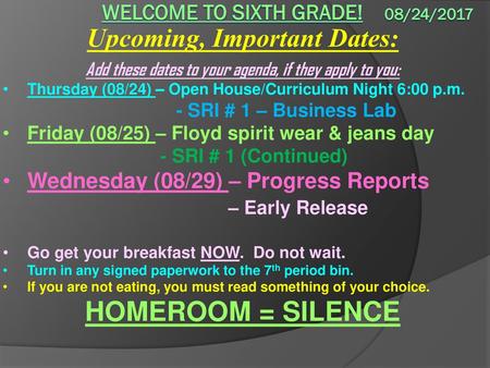 Welcome to sixth grade! 08/24/2017