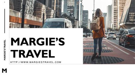 MARGIE’S TRAVEL HTTP://WWW.MARGIESTRAVEL.COM.
