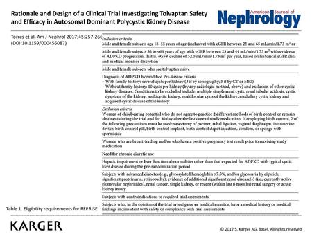 Rationale and Design of a Clinical Trial Investigating Tolvaptan Safety and Efficacy in Autosomal Dominant Polycystic Kidney Disease Torres et al. Am J.