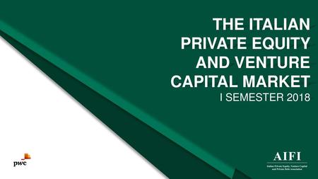 THE ITALIAN PRIVATE EQUITY AND VENTURE CAPITAL MARKET