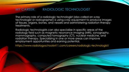 My career: radiologic Technologist