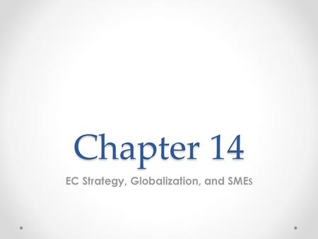 EC Strategy, Globalization, and SMEs