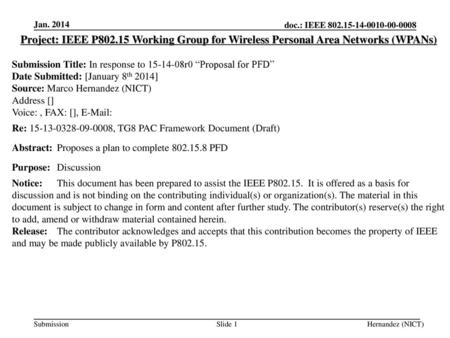 Jan. 2014 Project: IEEE P802.15 Working Group for Wireless Personal Area Networks (WPANs) Submission Title: In response to 15-14-08r0 “Proposal for PFD”