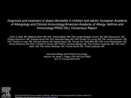 Diagnosis and treatment of atopic dermatitis in children and adults: European Academy of Allergology and Clinical Immunology/American Academy of Allergy,